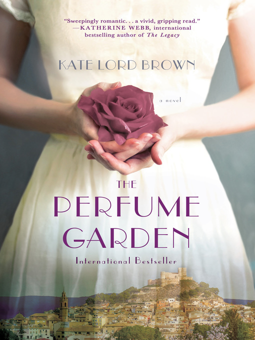 Title details for The Perfume Garden by Kate Lord Brown - Available